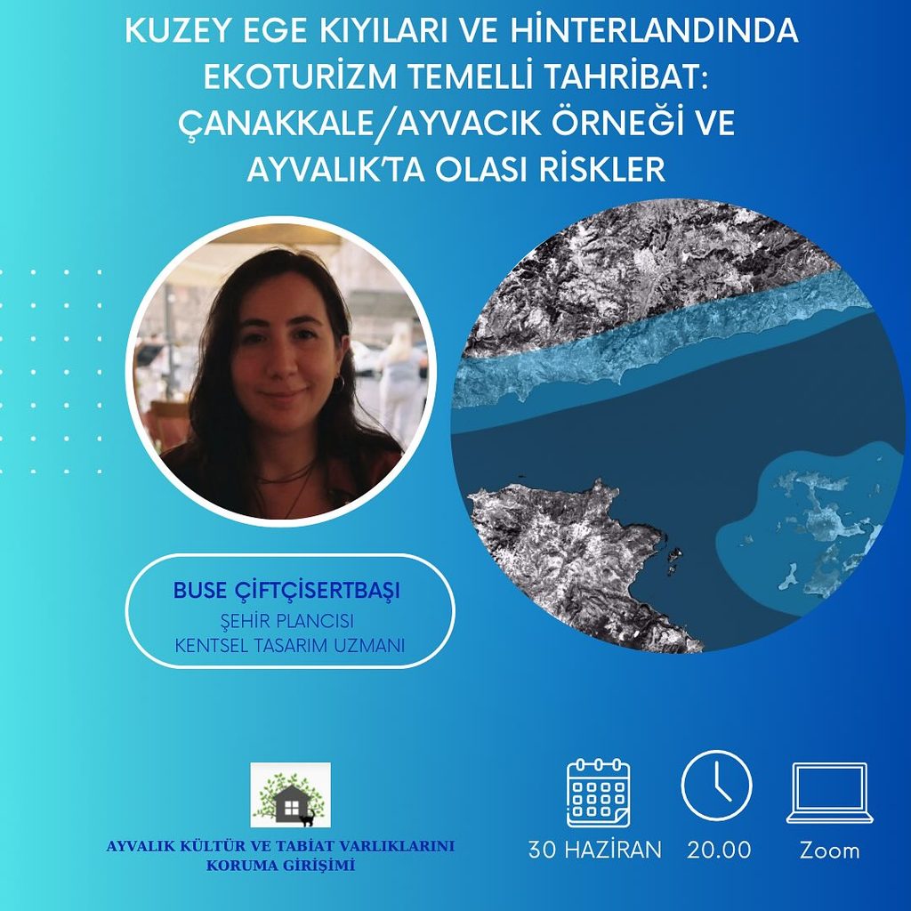 Kuzey ege ve Hinterlandında ekoturizm temelli tahribat: Çanakkale/Ayvacık Örneği ve Ayvalık'ta Olası Riskler 468831726 18034714325524102 8204530888615876243 n