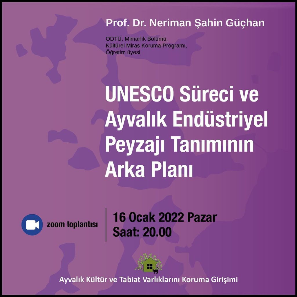 UNESCO Süreci ve Ayvalık Endüstriyel Peyzajı Tanımının Arka Planı 619833766 18090403325062760 3515490194483809656 n